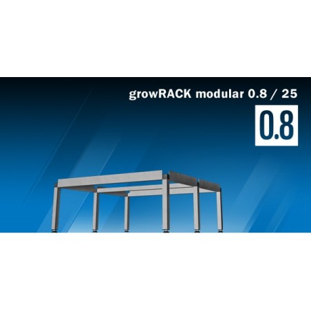 growRACK modulaire 0,8 / 25 growRACK modulaire 0,8 / 25